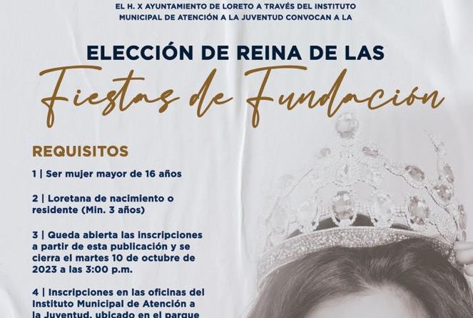 Convoca Loreto a la elección de la reina de las Fiestas de Fundación 2023