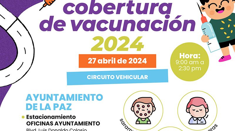 Este sábado habrá circuito vehicular de vacunación infantil en el Ayuntamiento de La Paz